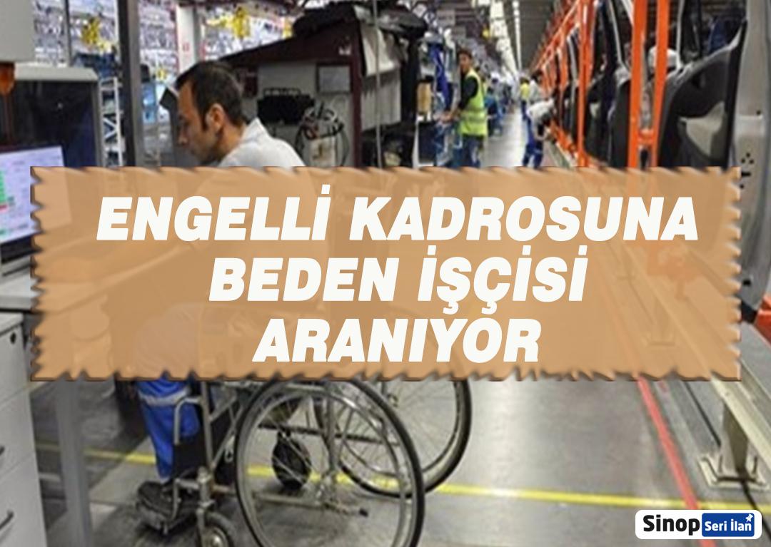 Engelli Kadrosuna  Beden İşçisi Aranıyor