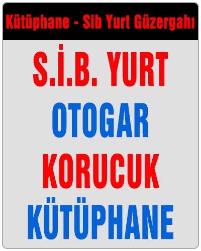 Kütüphane Seyit İbahim Bilal Yurdu Dolmuşu